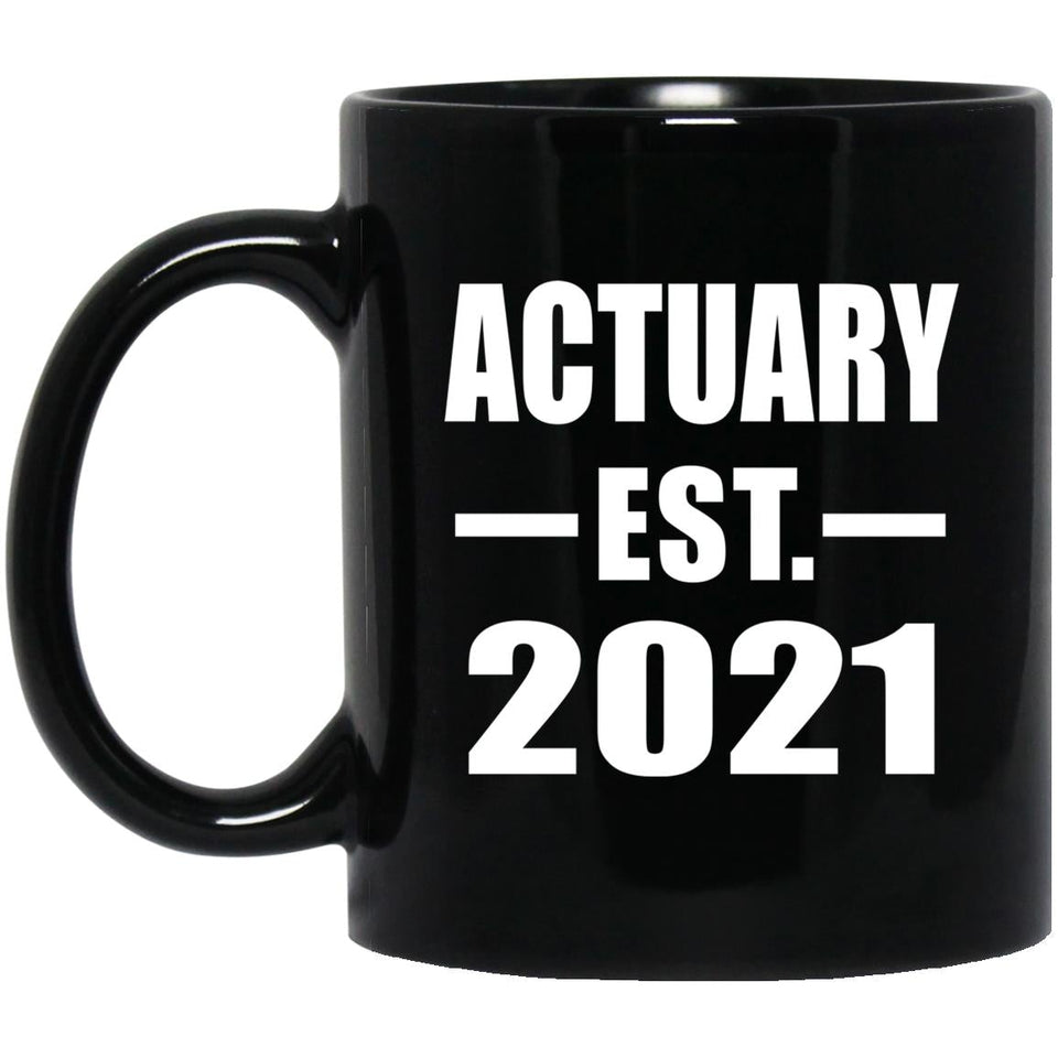 Actuary Established EST. 2021 - 11oz Coffee Mug Black