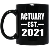 Actuary Established EST. 2021 - 11oz Coffee Mug Black