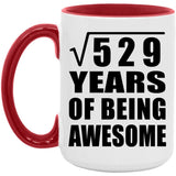 23rd Birthday Square Root of 529 Years of Being Awesome - 15oz Accent Mug Red