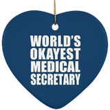 World's Okayest Medical Secretary - Heart Ornament