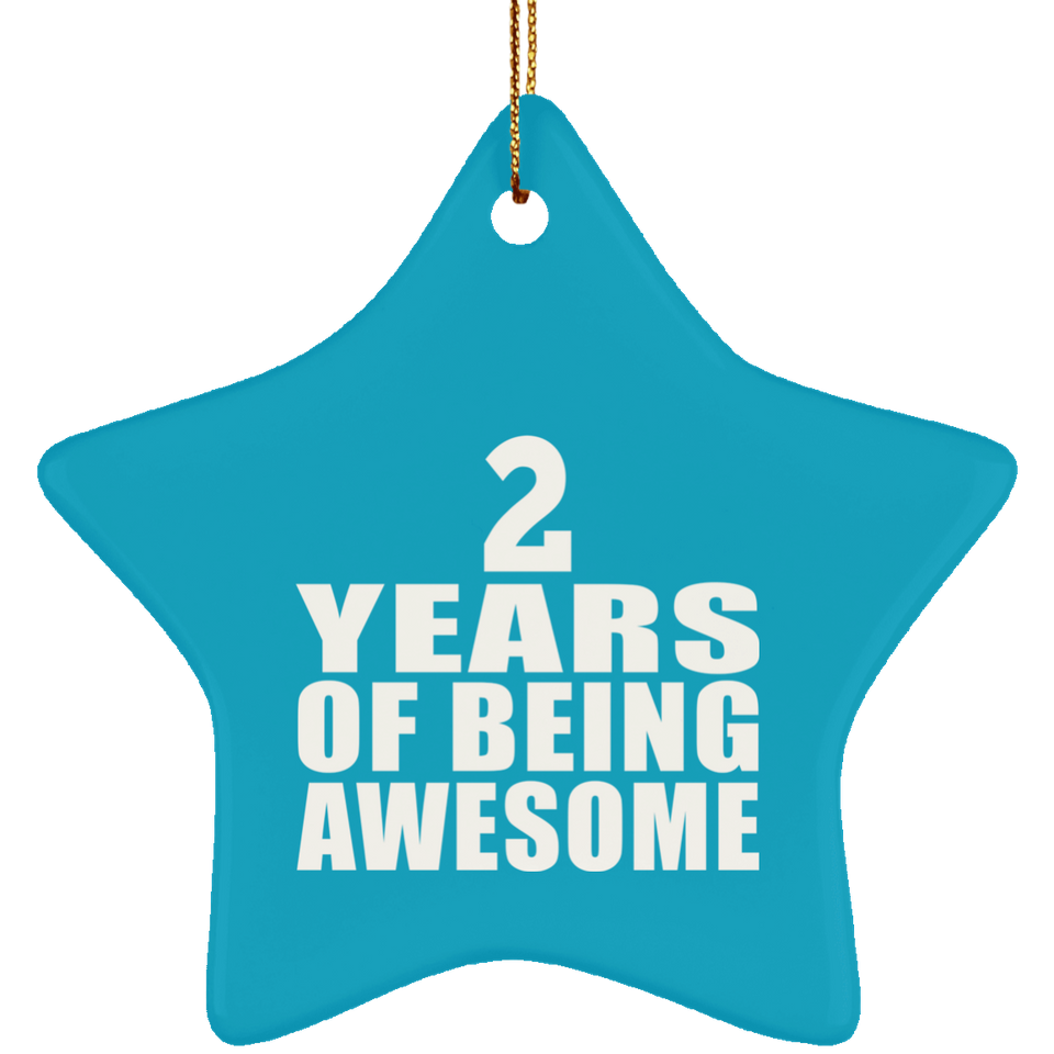 2nd Birthday 2 Years Of Being Awesome - Star Ornament