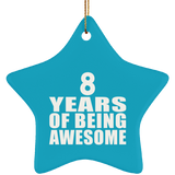 8th Birthday 8 Years Of Being Awesome - Star Ornament