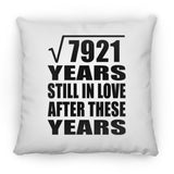 89th Anniversary Square Root of 7921 Years Still In Love - Throw Pillow