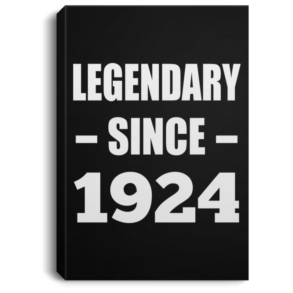 100th Birthday Legendary Since 1924 - Canvas Portrait