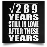 17th Anniversary Square Root of 289 Years Still In Love - Poster Square