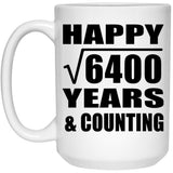 Happy 80th Anniversary Square Root of 6400 Years & Counting - 15oz Coffee Mug