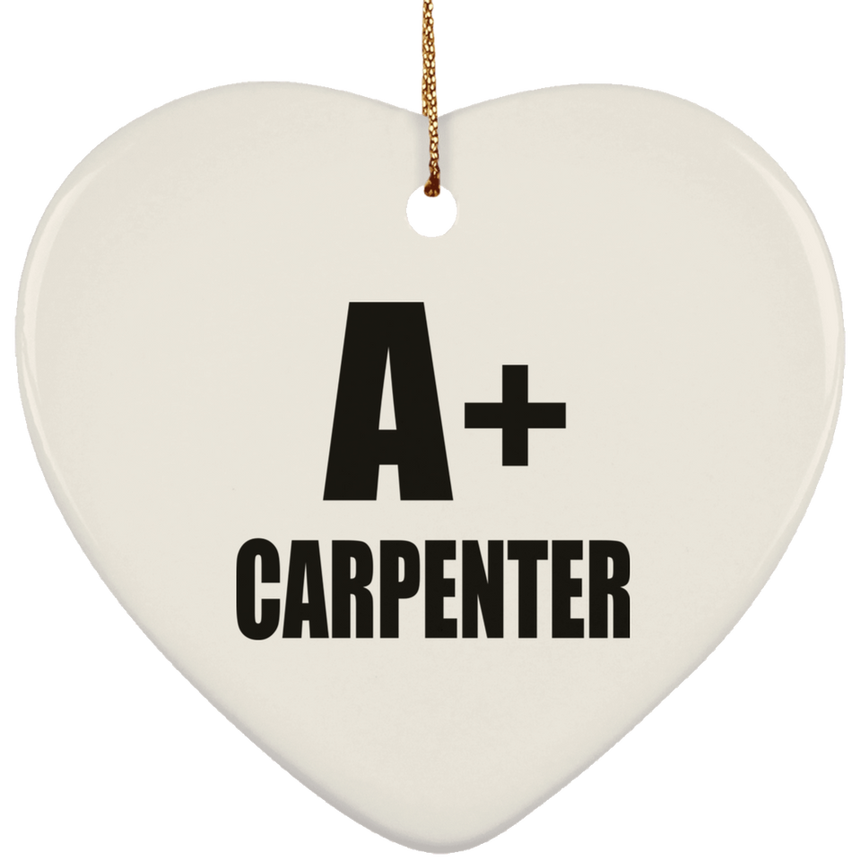 A+ Carpenter - Heart Ornament