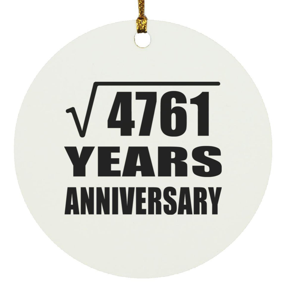69th Anniversary Square Root of 4761 Years Anniversary - Circle Ornament