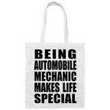 Being Automobile Mechanic Makes Life Special - Tote Bag White