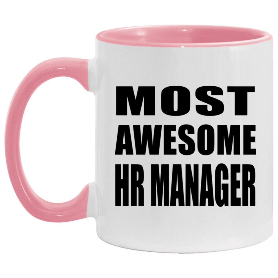 Most Awesome HR Manager - 11oz Accent Mug Pink