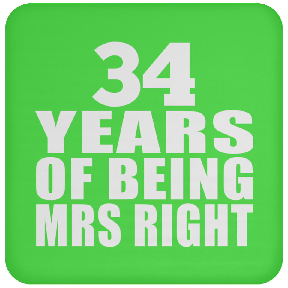 34th Anniversary 34 Years Of Being Mrs Right - Drink Coaster