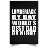 Lumberjack By Day World's Best Dad By Night - Poster Portrait