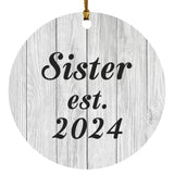 Sister Established Est. 2024 - Circle Ornament F