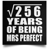 16th Anniversary Square Root of 256 Years of Mrs Perfect - Poster Square