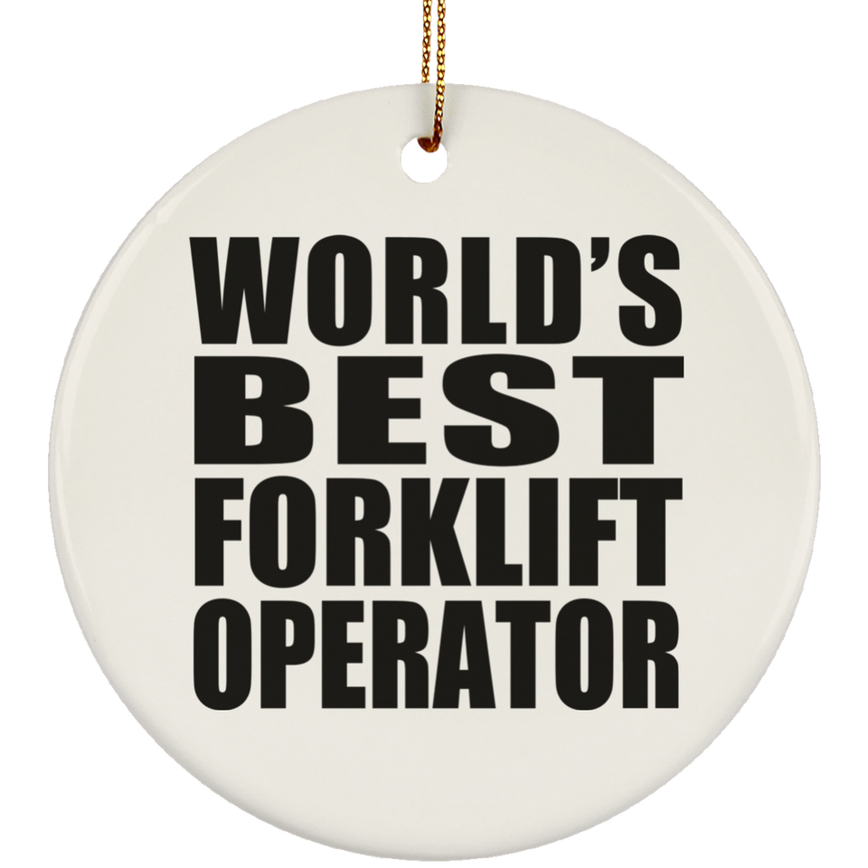 World's Best Forklift Operator - Circle Ornament