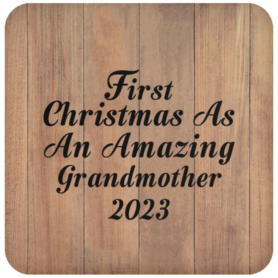 First Christmas As An Amazing Grandmother 2023 - Drink Coaster C