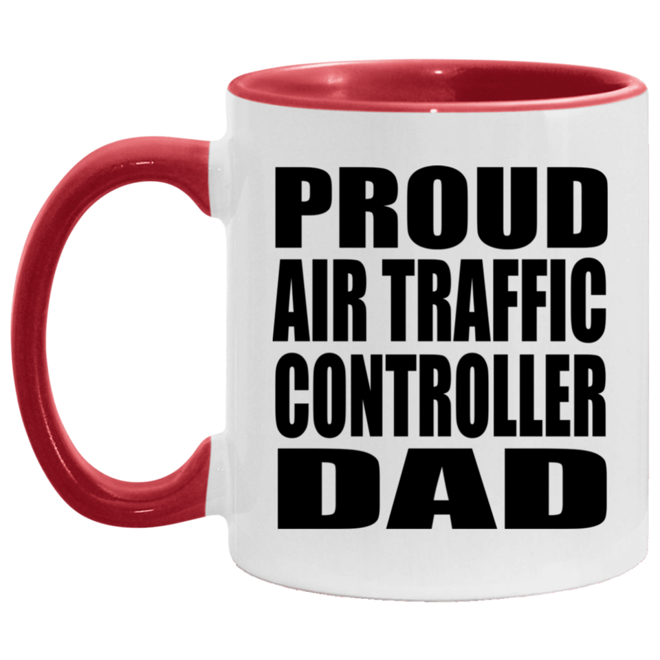 Proud Air Traffic Controller Dad - 11oz Accent Mug Red