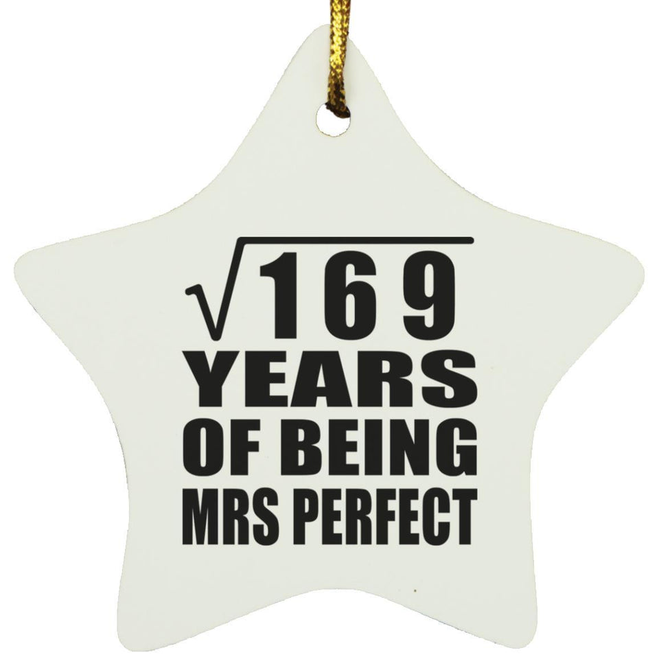 13th Anniversary Square Root of 169 Years of Mrs Perfect - Star Ornament