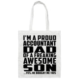 Proud Accountant Dad Of Awesome Son - Tote Bag White