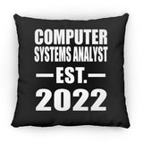 Computer Systems Analyst Established EST. 2022 - Throw Pillow Black