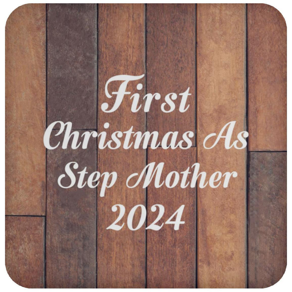 First Christmas As Step Mother 2024 - Drink Coaster E