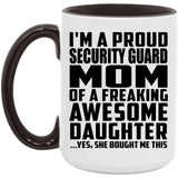 Proud Security Guard Mom Of Awesome Daughter - 15oz Accent Mug Black
