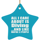 All I Care About Is Diving - Star Ornament