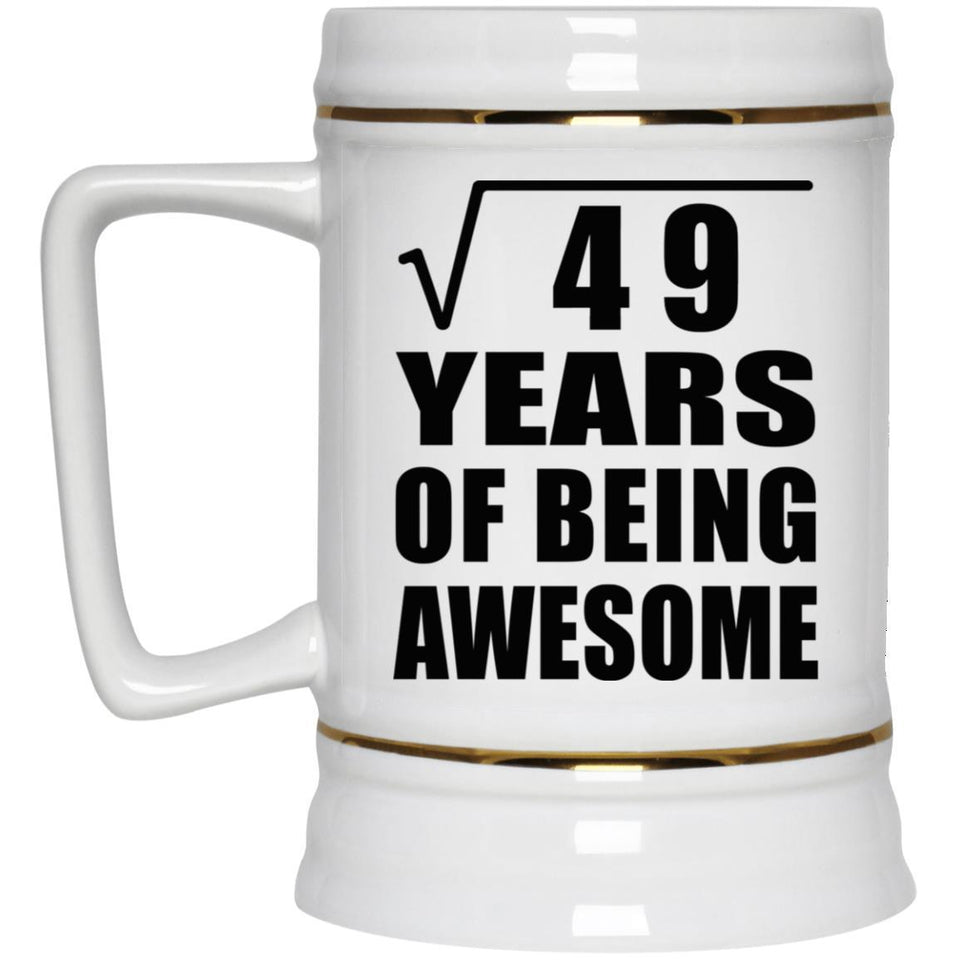 7th Birthday Square Root of 49 Years of Being Awesome - Beer Stein