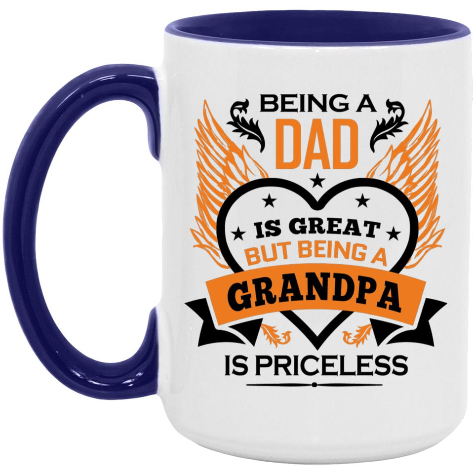 Being A Dad Is Great But Being A Grandpa is Priceless - 15oz Accent Mug Purple