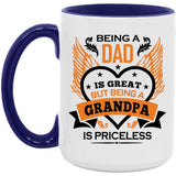 Being A Dad Is Great But Being A Grandpa is Priceless - 15oz Accent Mug Purple