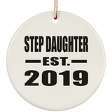 Step Daughter Established EST. 2019 - Circle Ornament