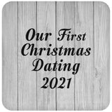 Our First Christmas Dating 2021 - Drink Coaster F
