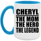 Cheryl The Mom The Hero The Legend - 15oz Accent Mug Blue