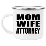 Mom Wife Attorney - 12oz Camping Mug