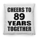 89th Anniversary Cheers To 89 Years Together - Throw Pillow