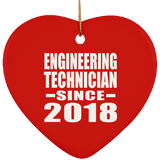 Engineering Technician Since 2018 - Heart Ornament