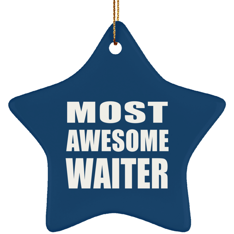Most Awesome Waiter - Star Ornament