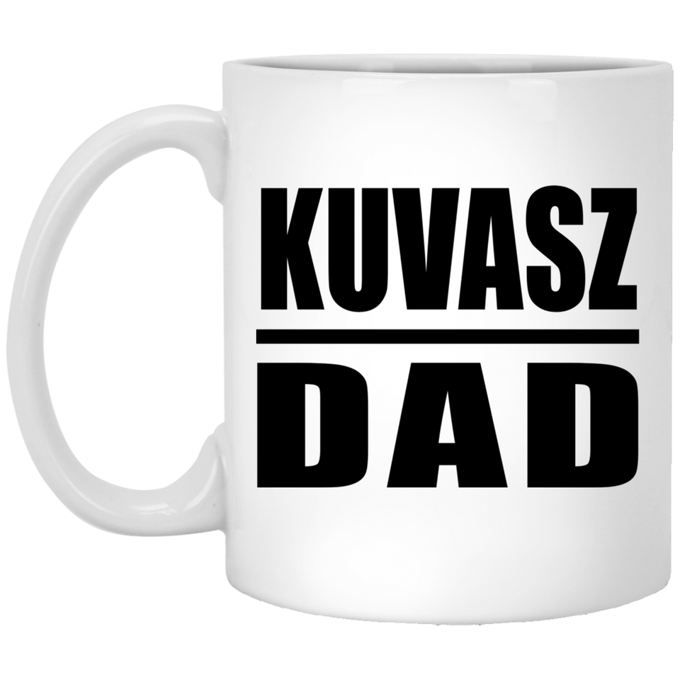 Kuvasz Dad - 11oz Coffee Mug