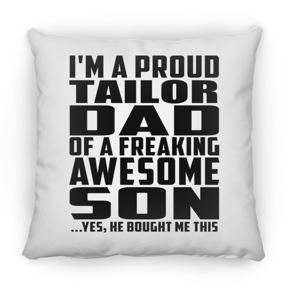Proud Tailor Dad Of Awesome Son - Throw Pillow