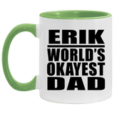 Erik World's Okayest Dad - 11oz Accent Mug Green