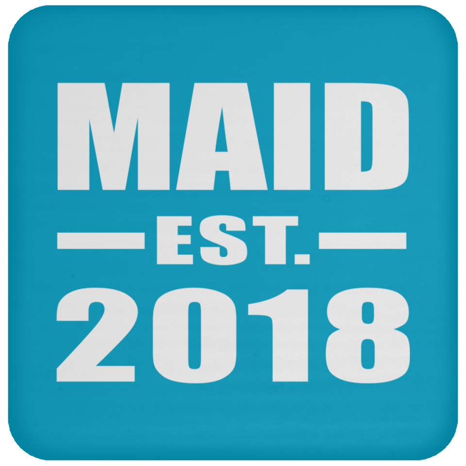 Maid Established EST. 2018 - Drink Coaster