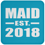 Maid Established EST. 2018 - Drink Coaster