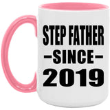 Step Father Since 2019 - 15oz Accent Mug Pink