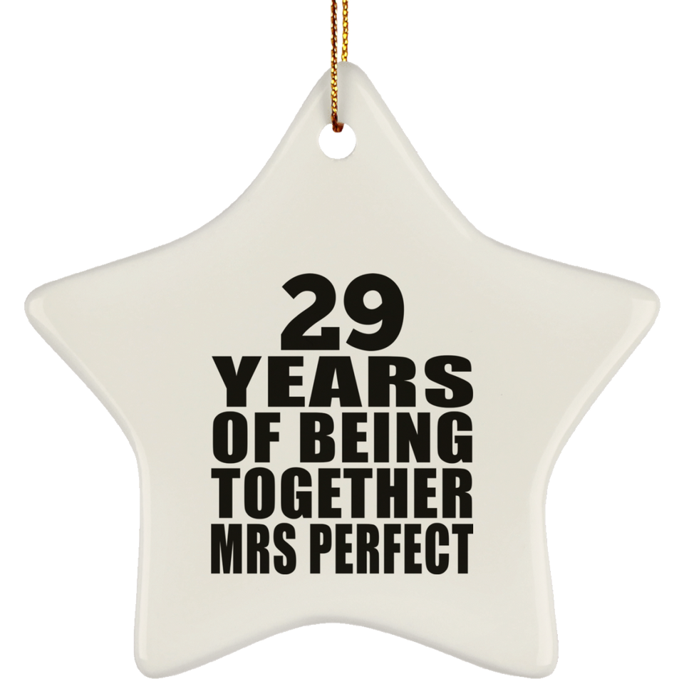 29th Anniversary 29 Years Of Being Mrs Perfect - Star Ornament