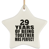 29th Anniversary 29 Years Of Being Mrs Perfect - Star Ornament