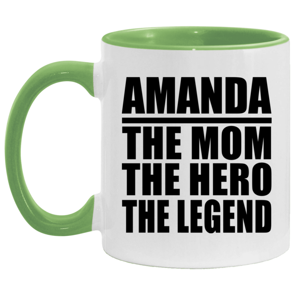 Amanda The Mom The Hero The Legend - 11oz Accent Mug Green