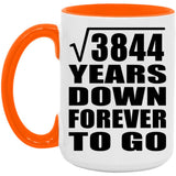 62nd Anniversary Square Root of 3844 Years Down Forever To Go - 15oz Accent Mug Orange