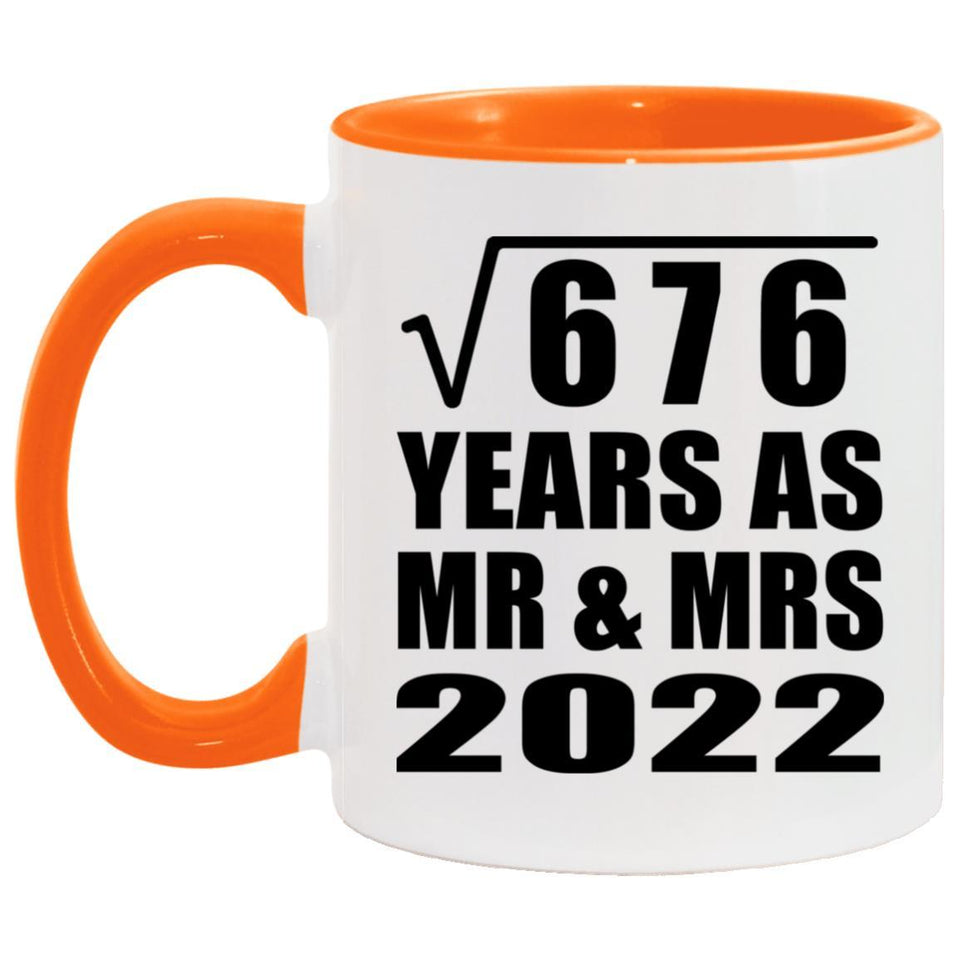 26th Anniversary Square Root of 676 Years As Mr & Mrs 2022 - 11oz Accent Mug Orange