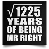 35th Anniversary Square Root of 1225 Years of Being Mr Right - Poster Square
