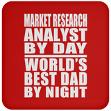 Market Research Analyst By Day World's Best Dad By Night - Drink Coaster